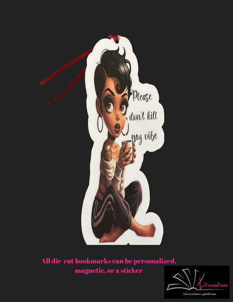 Die Cut Bookmark: Don't Kill My Vibe