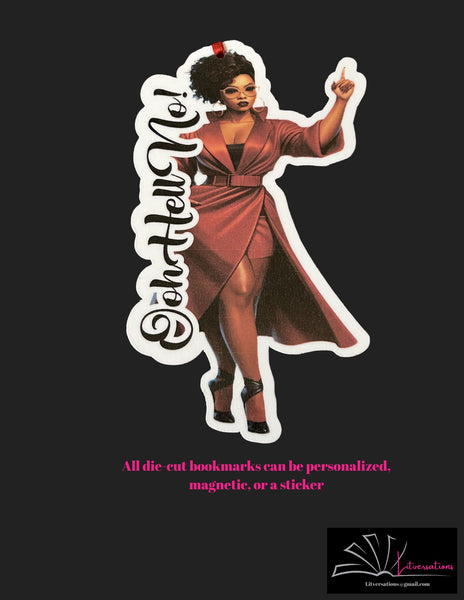 Die Cut Bookmark with Quote: Ooh Hell No!