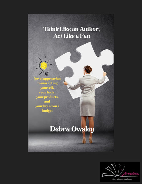 Think Like an Author, Act Like a Fan BOOK