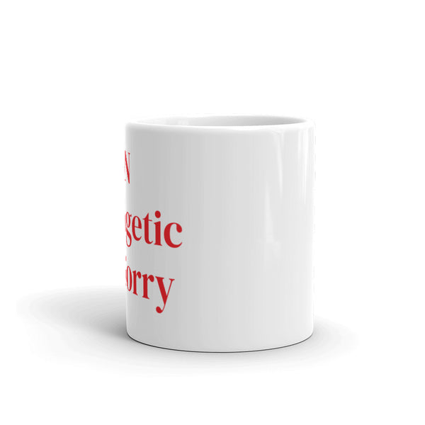 Not Sorry mug