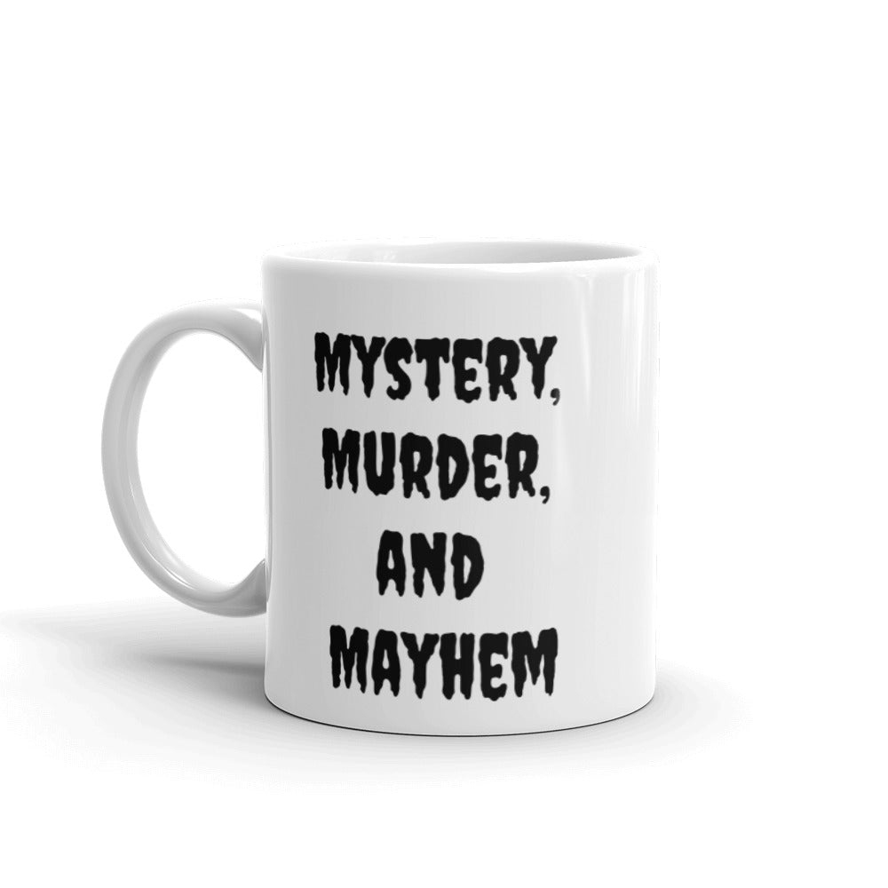 Mystery, Murder, and Mayhem mug